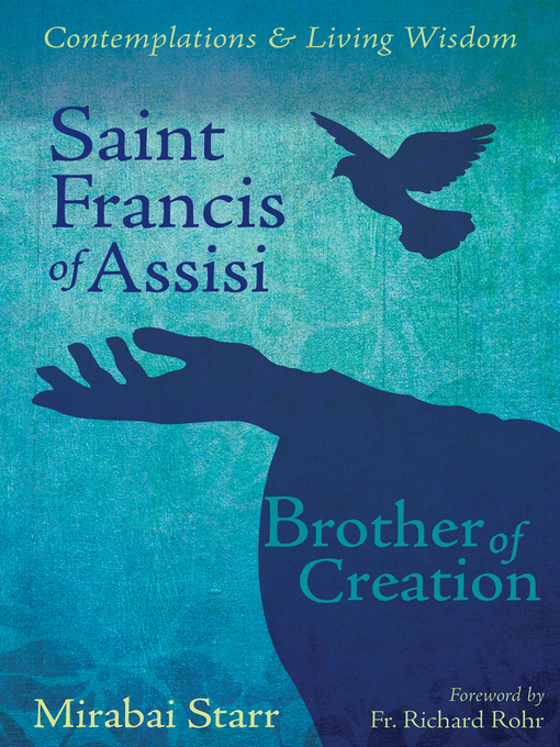 Title details for Saint Francis of Assisi by Mirabai Starr - Available